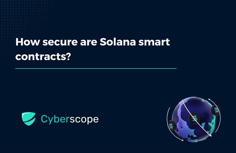 How Secure are Solana Smart Contracts?