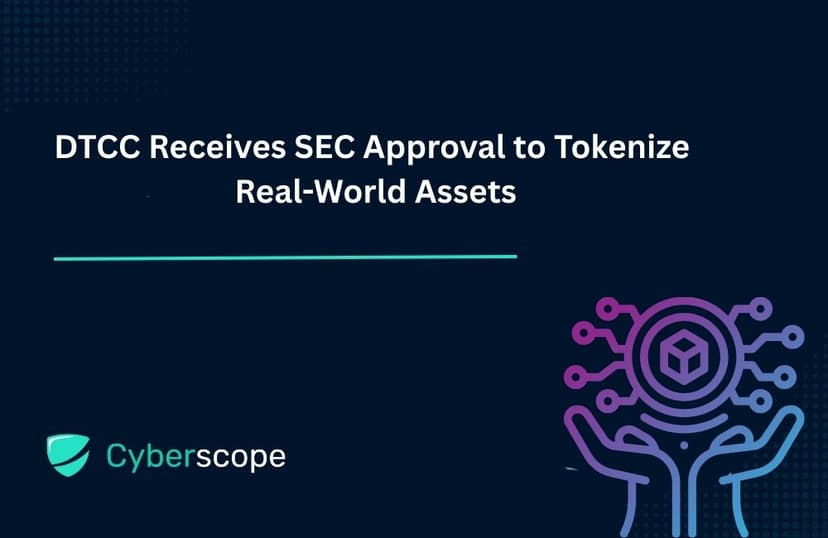 DTCC Receives SEC Approval to Tokenize Real-World Assets